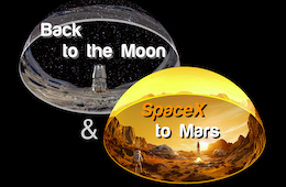 Back to the Moon and SpaceX to Mars